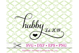 HUBBY SVG, Wedding SVG, Anniversary SVG